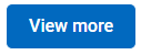 Screenshot of button with blue background and white text that says 'View more'